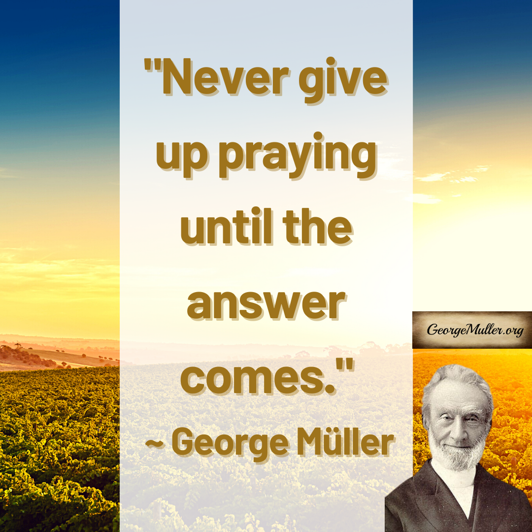 George Muller Quotes - GeorgeMuller.org